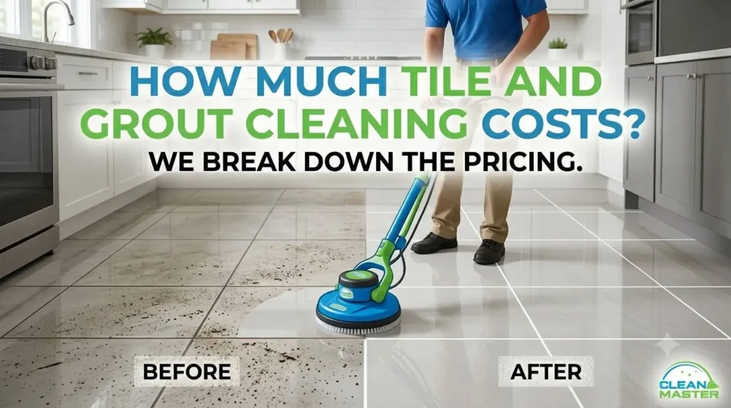 How Much Tile And Grout Cleaning Costs