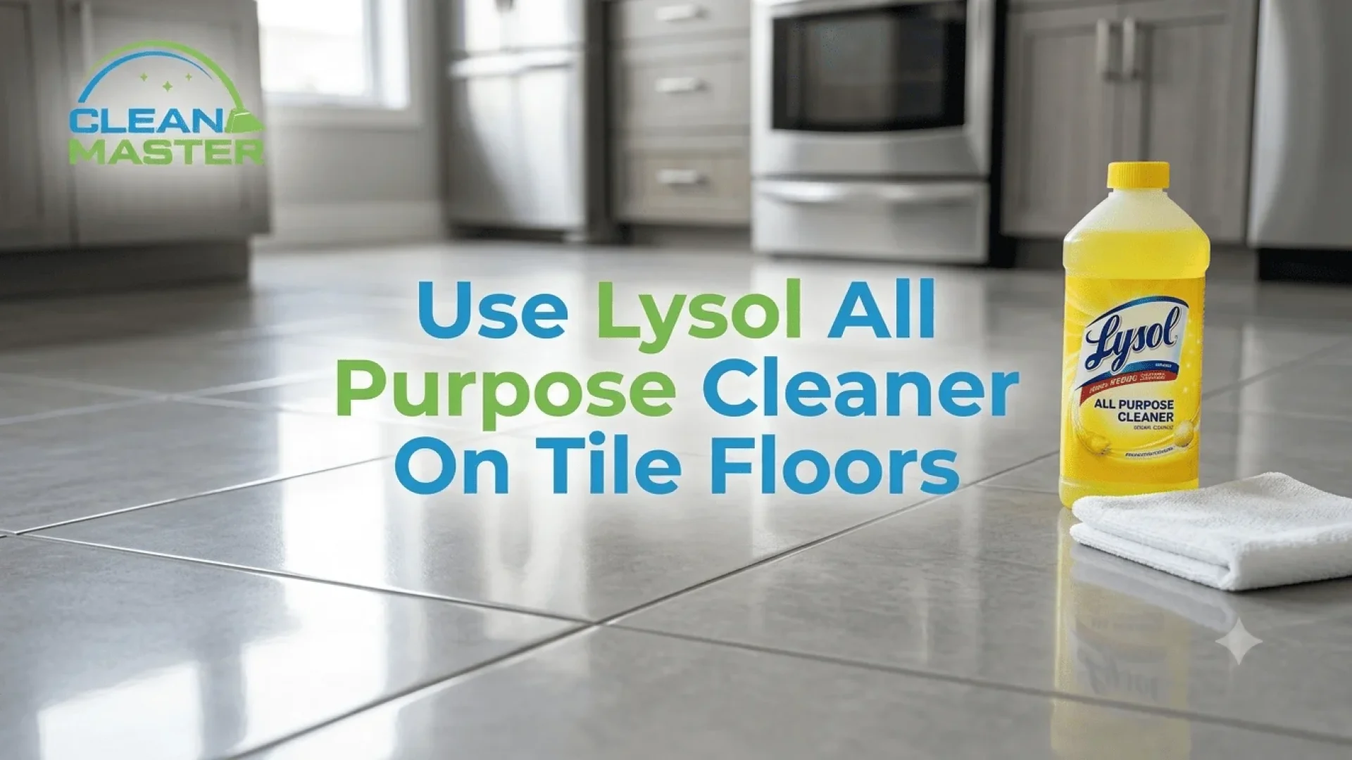 Use Lysol All Purpose Cleaner On Tile Floors